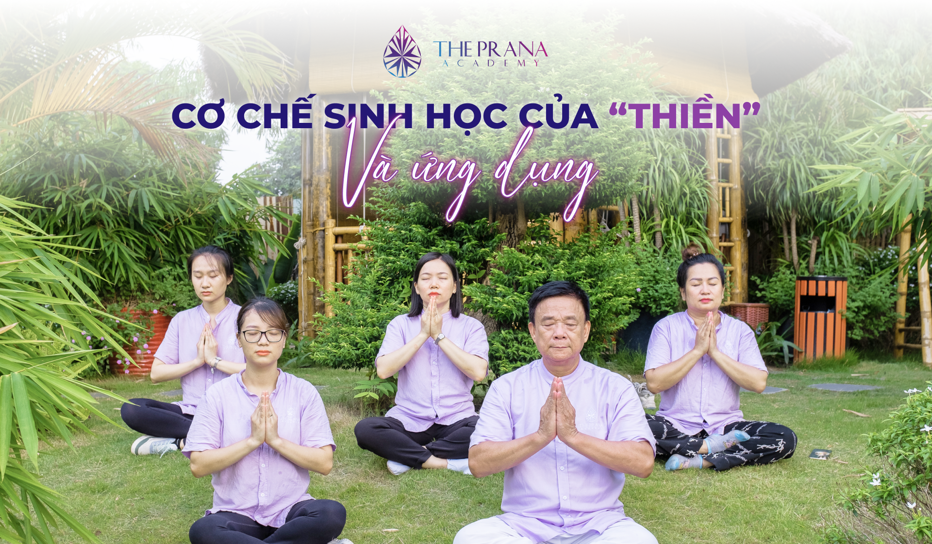 Nghiên cứu cơ chế sinh học của Thiền và ứng dụng trong điều trị rối loạn tâm thần